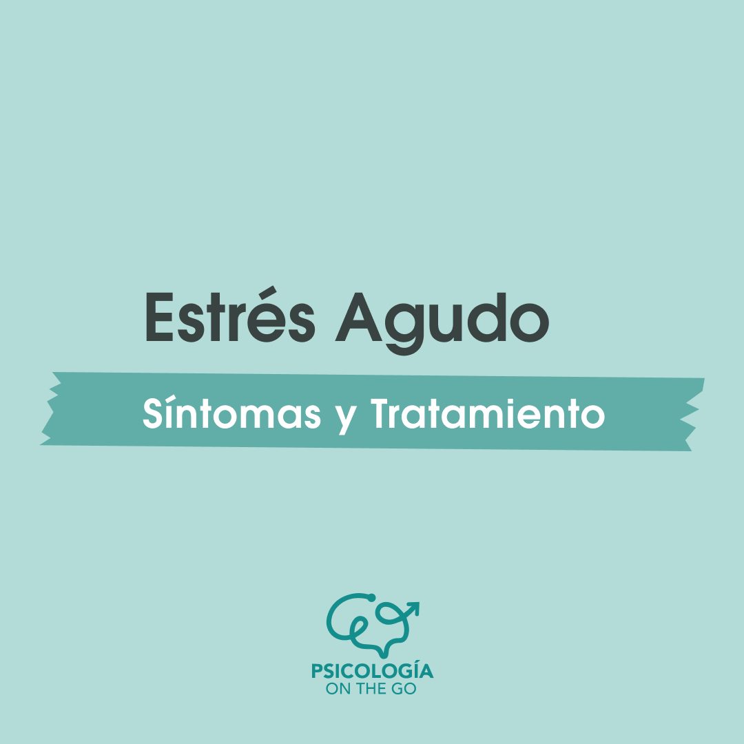 El estrés agudo ¿Ya lo has sentido?
