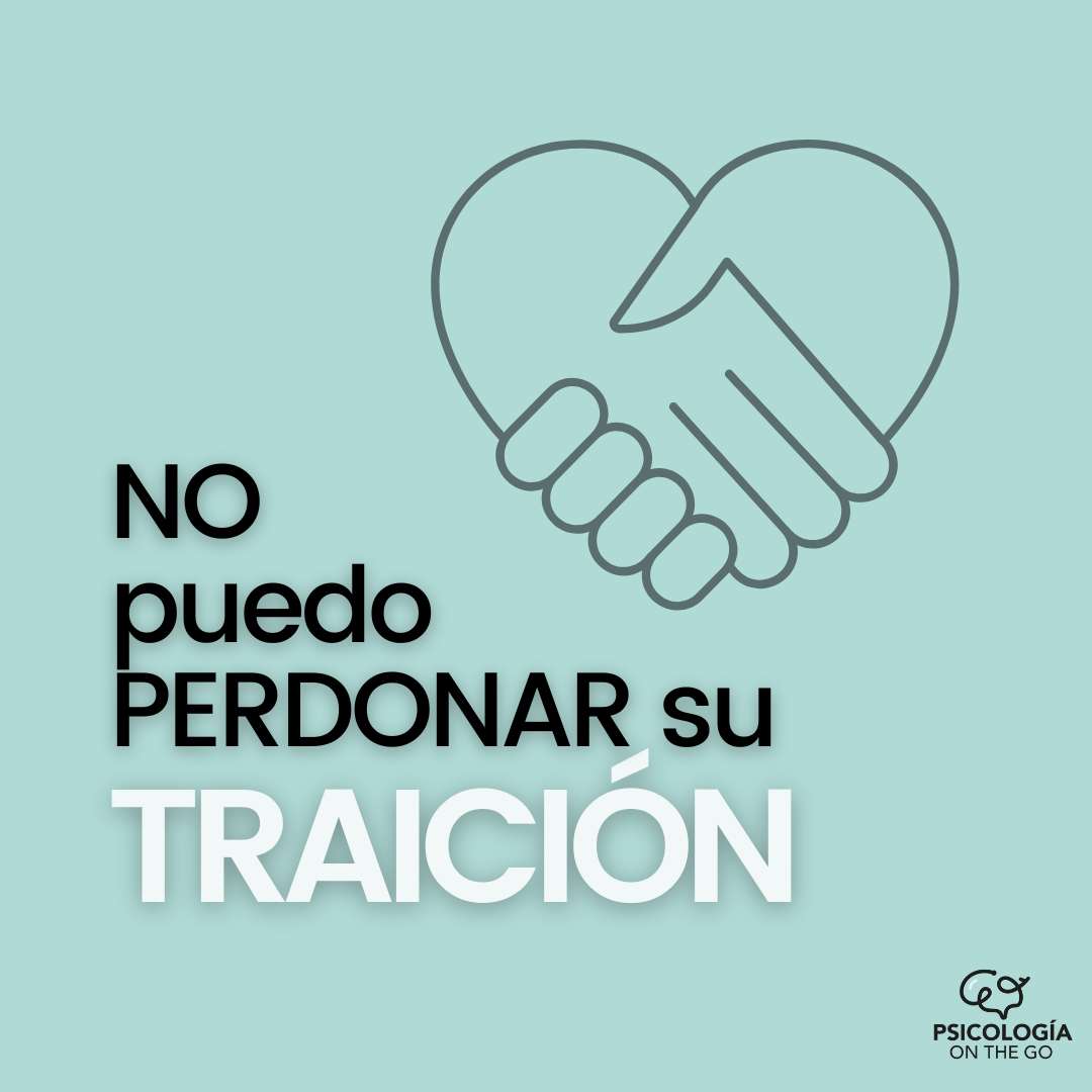 No puedo perdonar una traición: qué hacer