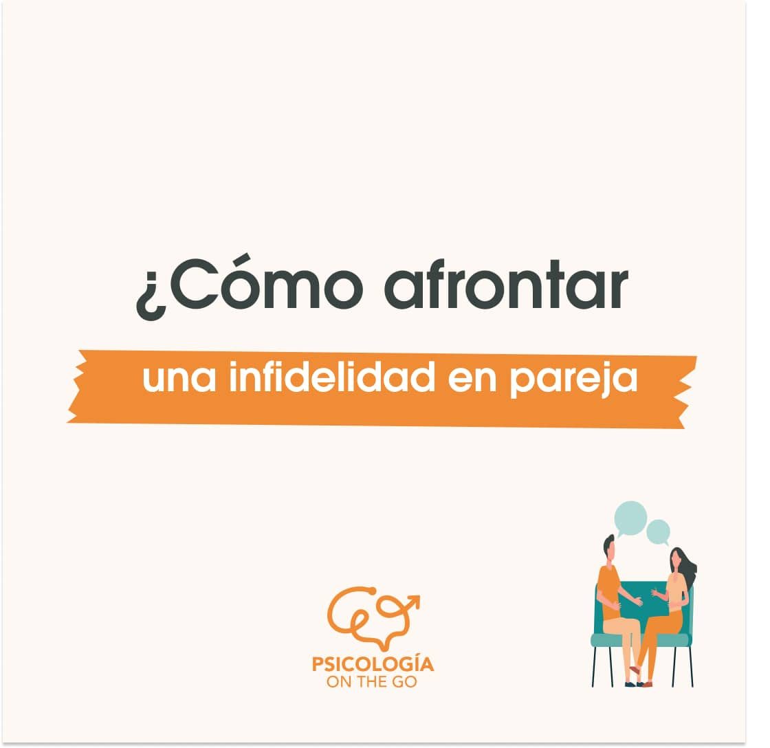 ¿Cómo afrontar una Infidelidad? Claves para entender qué ocurrió