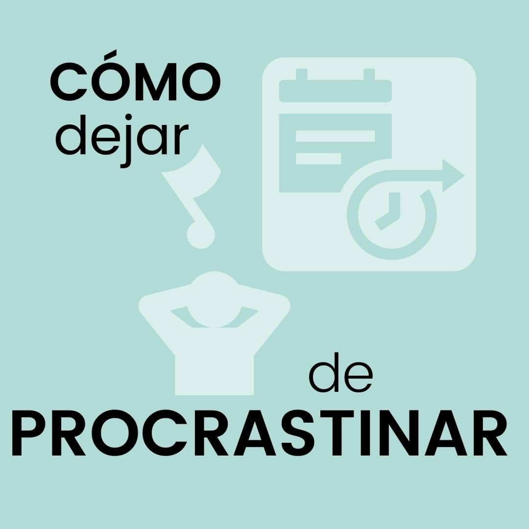 ¿Cómo Dejar de Procrastinar? | 4 PSicoTips