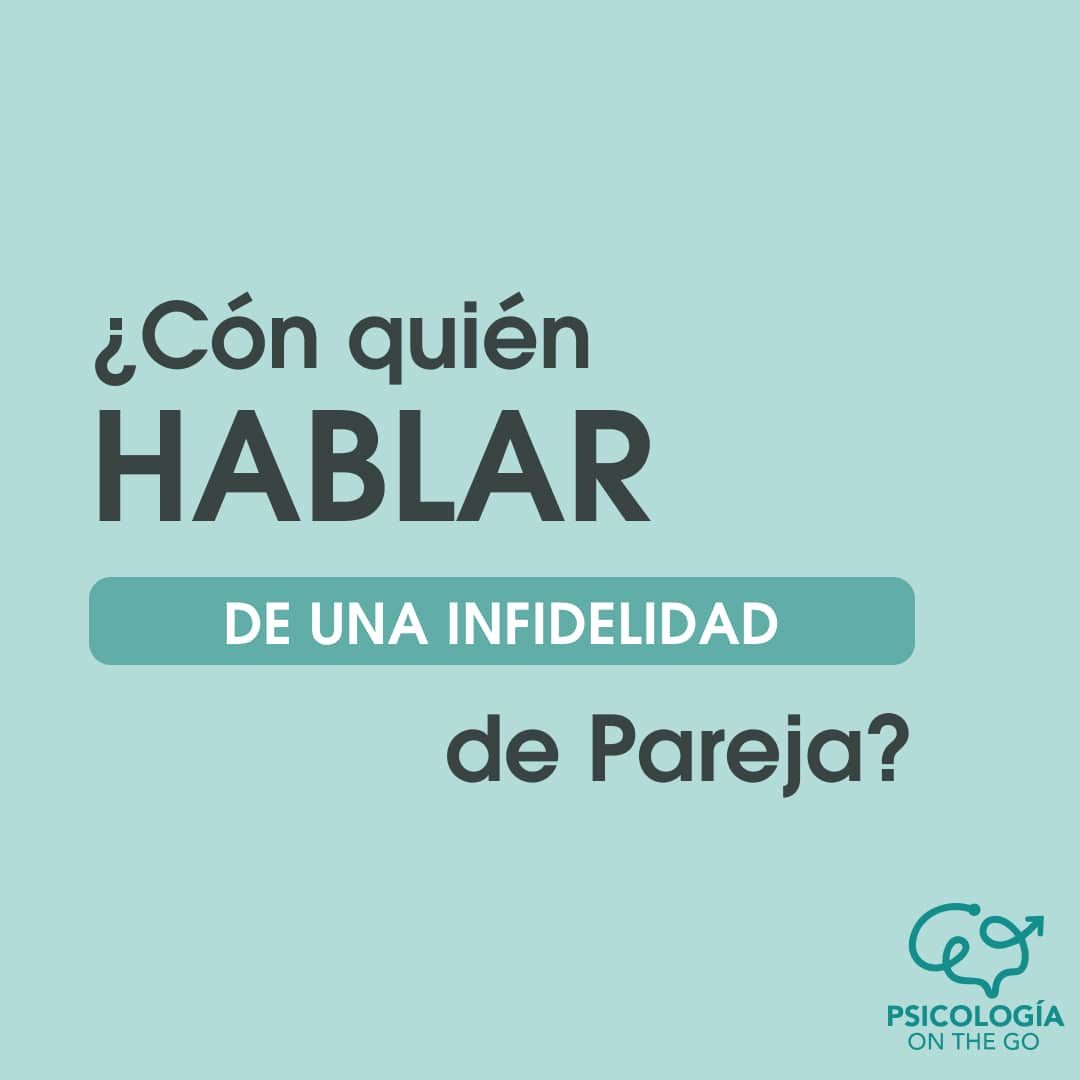 ¿Con quién hablar sobre una infidelidad?