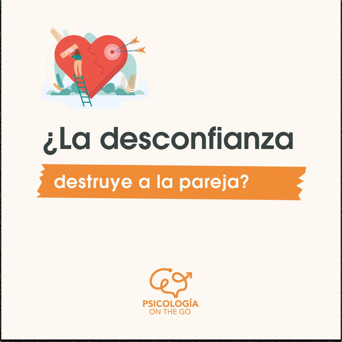 La desconfianza en el amor: cómo trabajarla en terapia (Gottman, EFT)