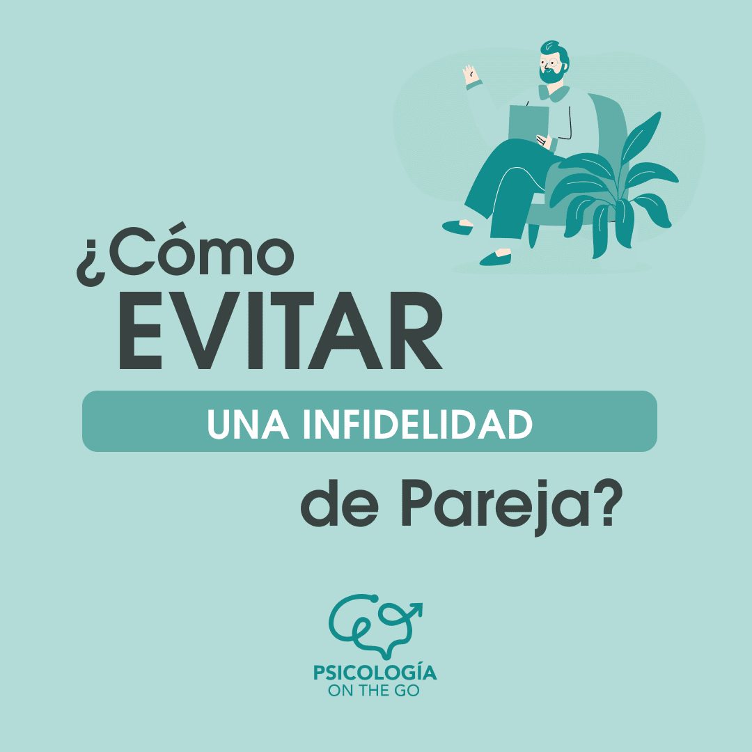 ¿Cómo Evitar la Infidelidad en la Pareja?