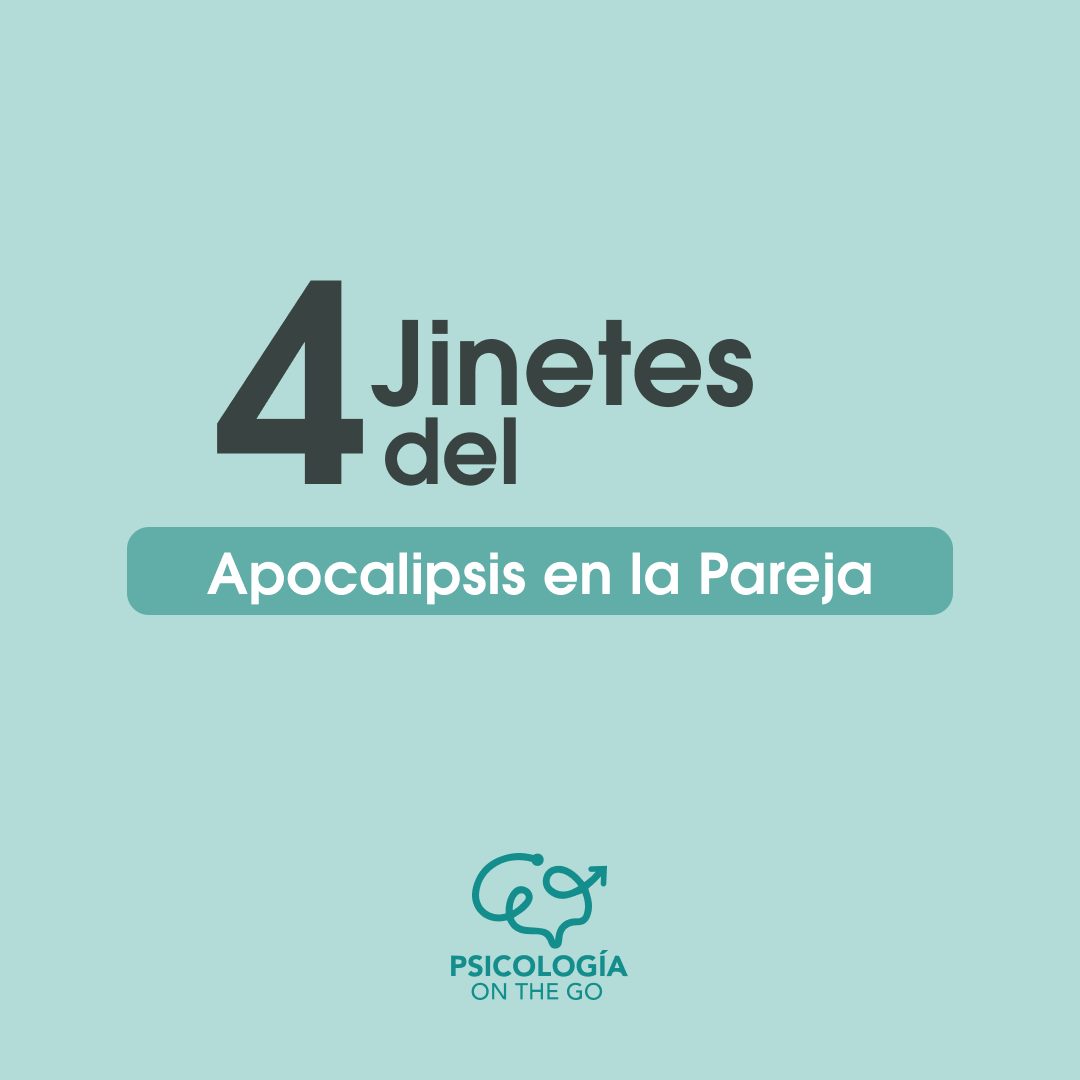 Los 4 jinetes del Apocalipsis en la pareja