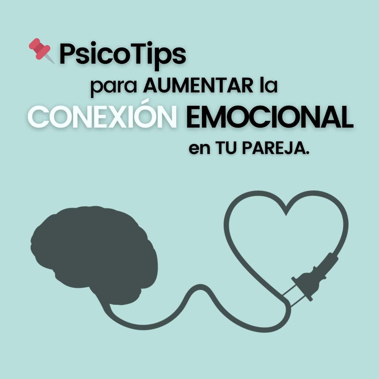 mejorar la conexion emocional con tu pareja