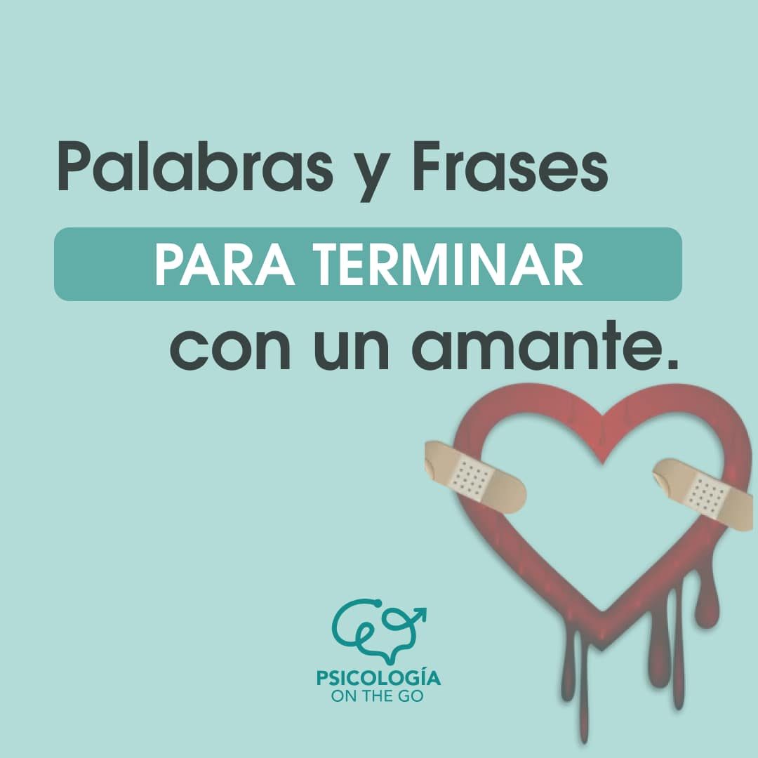 Palabras para terminar con un amante ¿Qué frases decir de despedida?