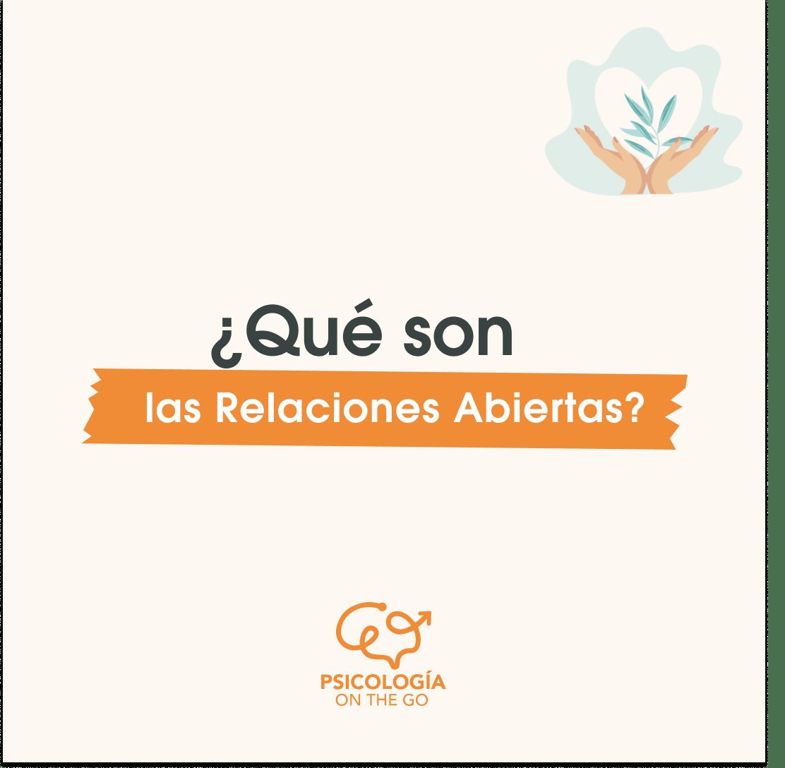 ¿Por qué es importante hablar de las relaciones abiertas (NO Monogamias)?