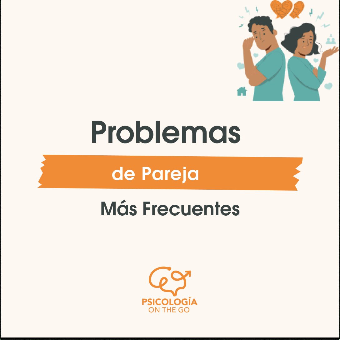 Problemas de pareja Más Frecuentes