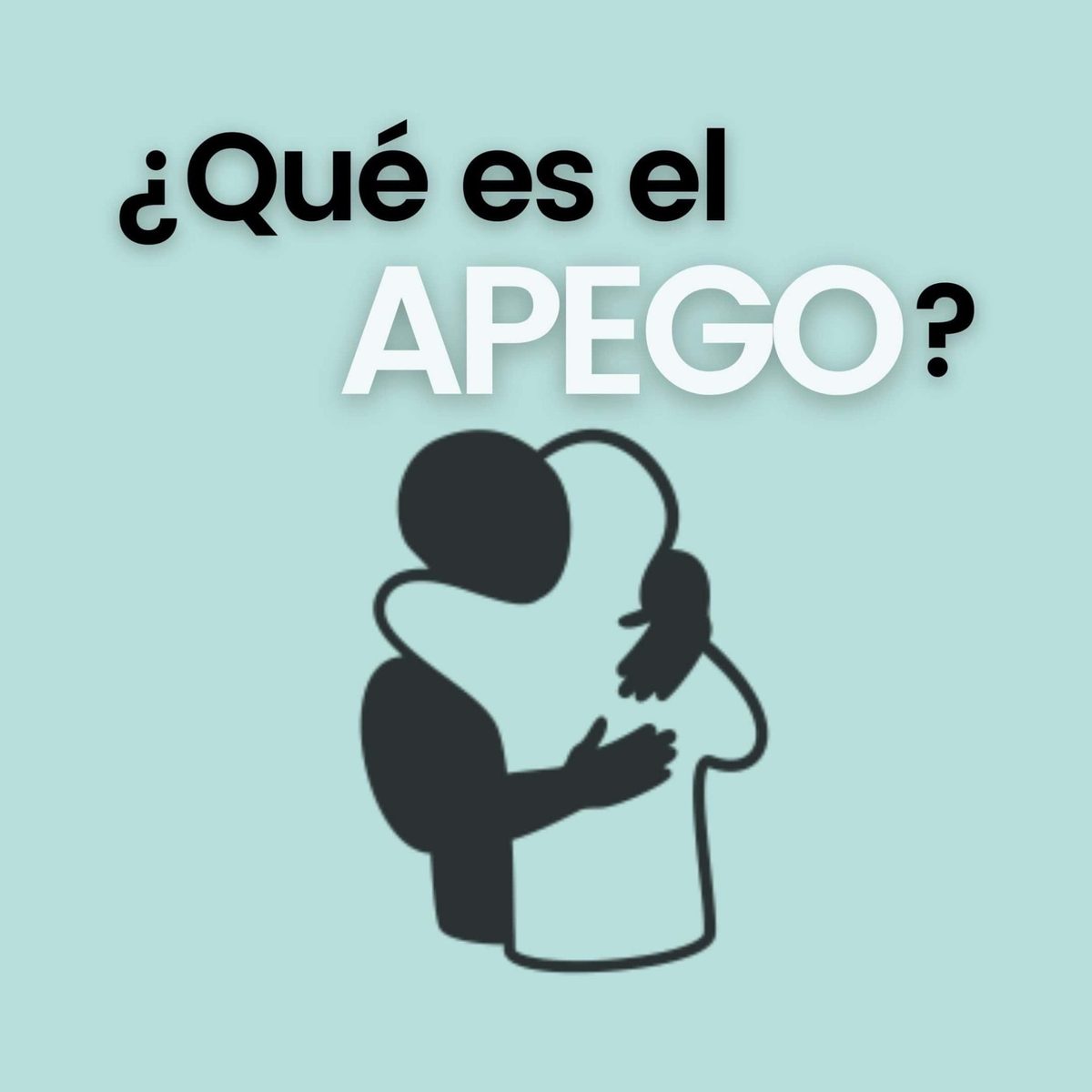 ¿Qué es y qué Tipos de Apego existen?