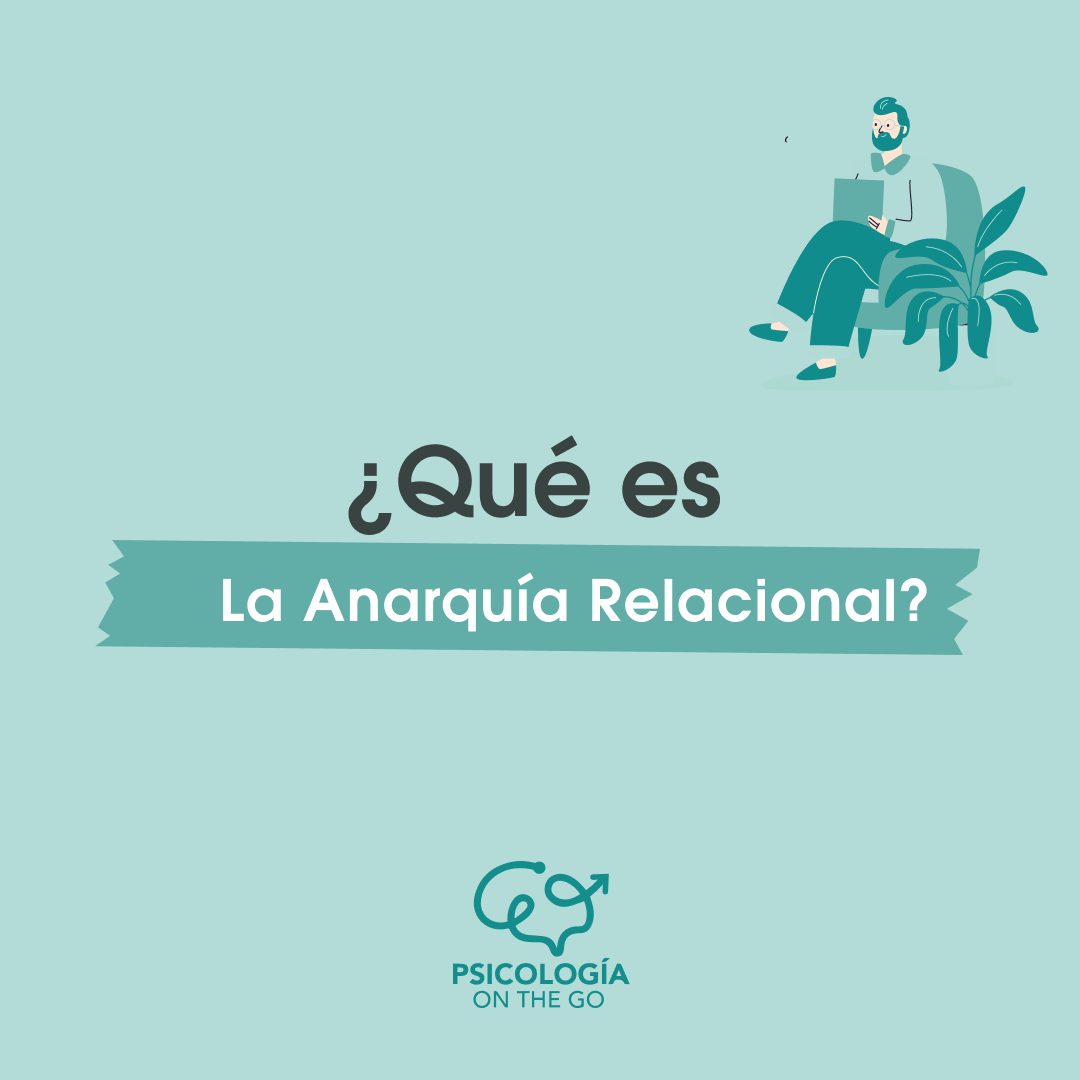 ¿Qué es la Anarquía Relacional?