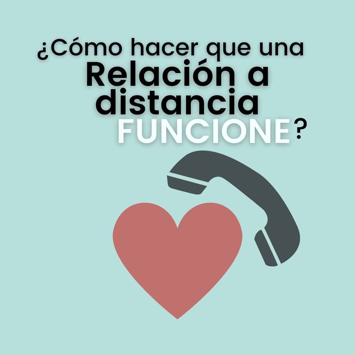  ¿Las relaciones a distancia funcionan?