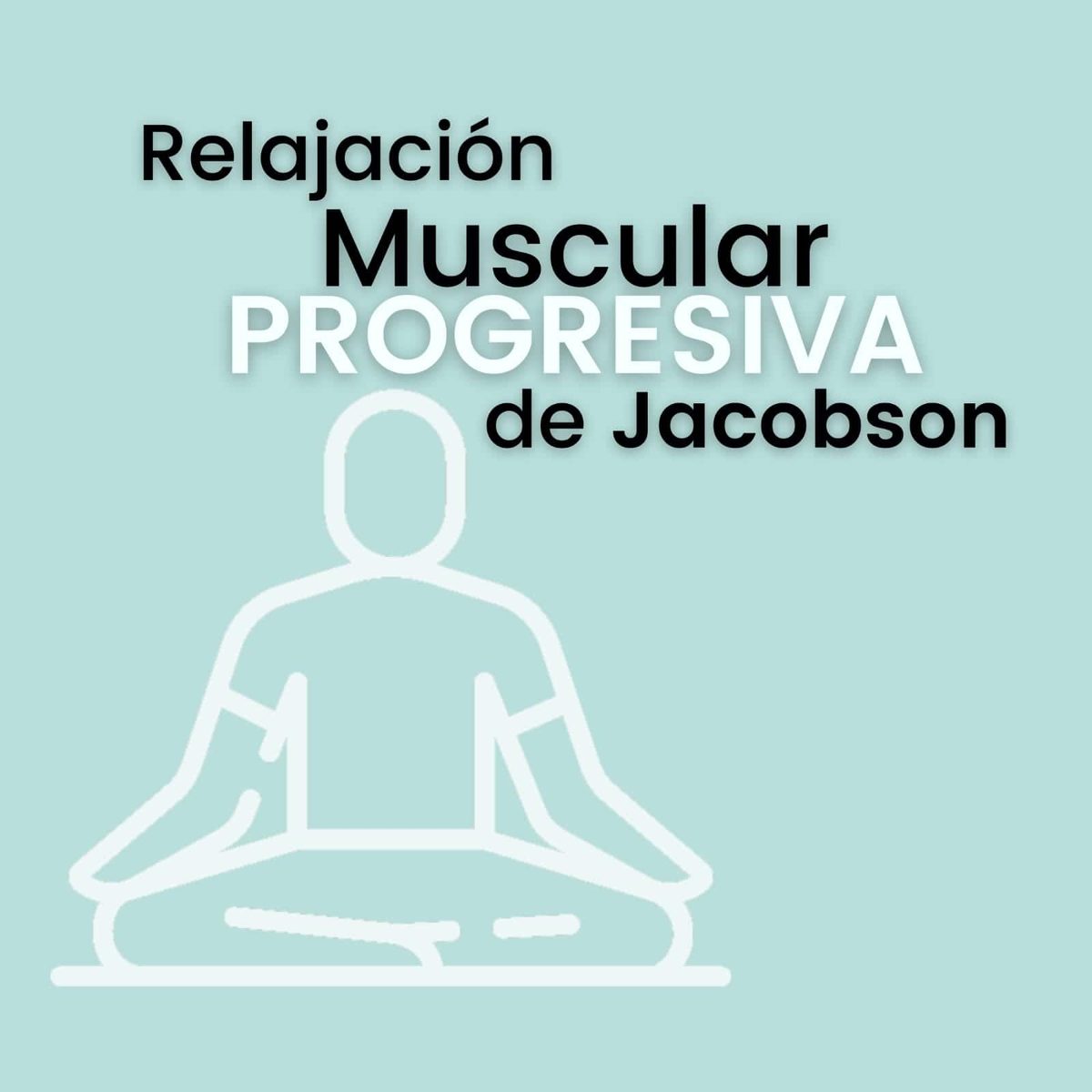 Relajación Progresiva de Jacobson