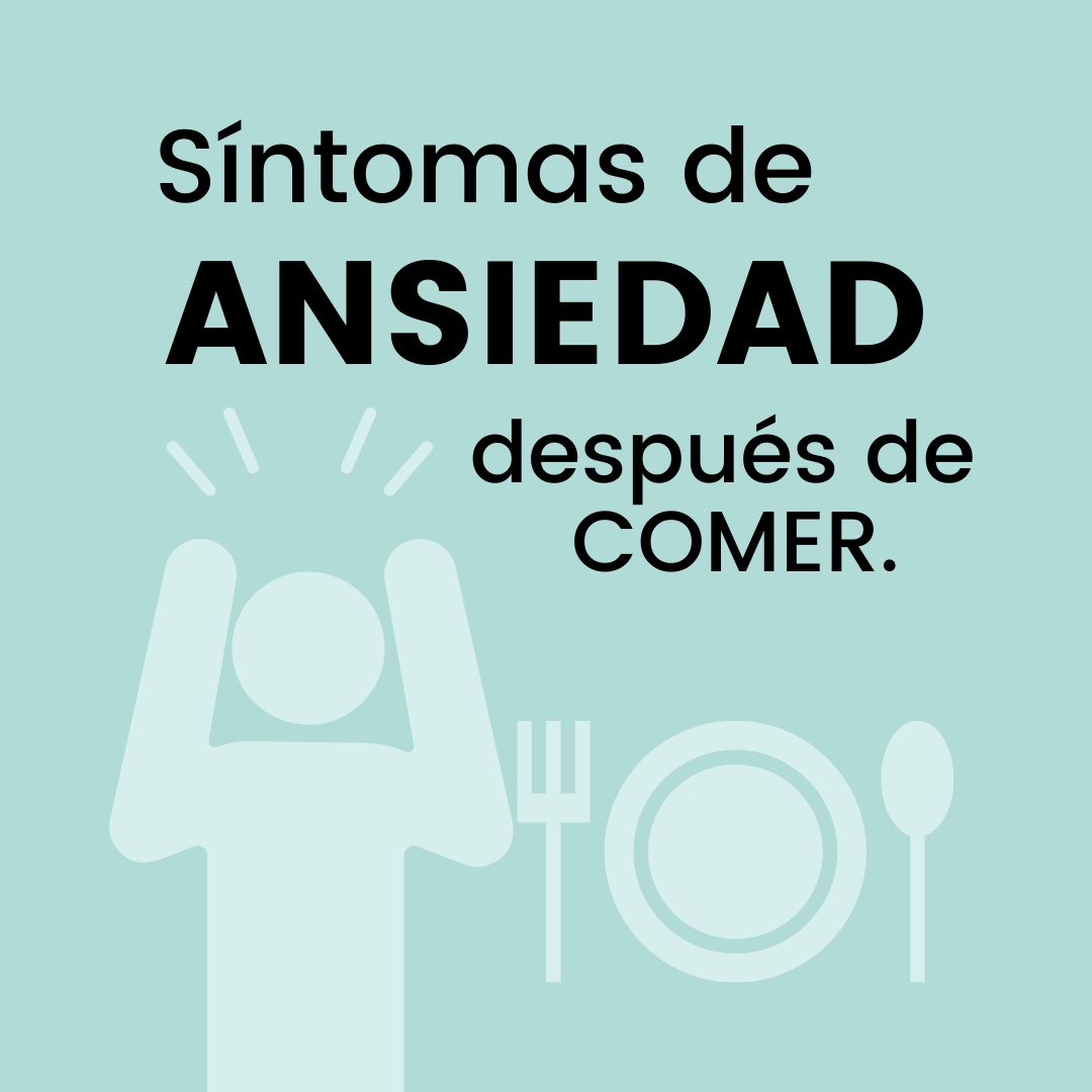 Síntomas de Ansiedad después de Comer ¿Por qué sucede?